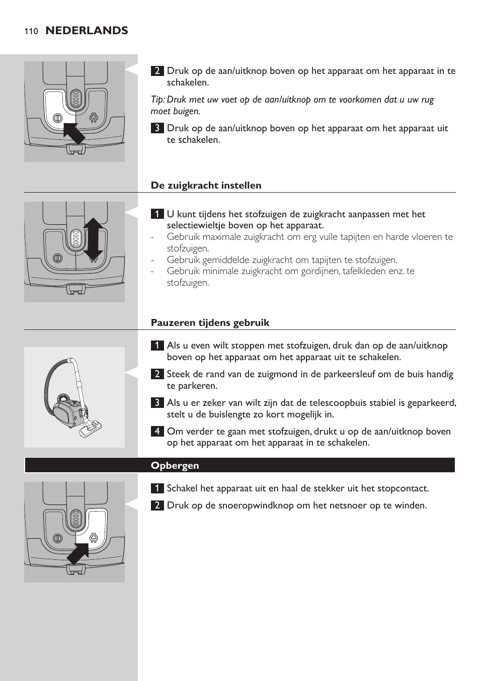 De zuigkracht instellen, Pauzeren tijdens gebruik, Opbergen | Philips SilentStar Aspirateur avec sac User Manual | Page 110 / 166