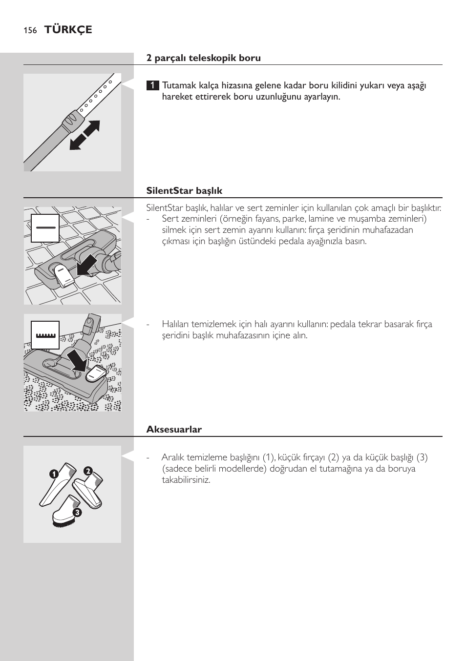 2 parçalı teleskopik boru, Silentstar başlık, Aksesuarlar | Philips SilentStar Aspirateur avec sac User Manual | Page 156 / 166