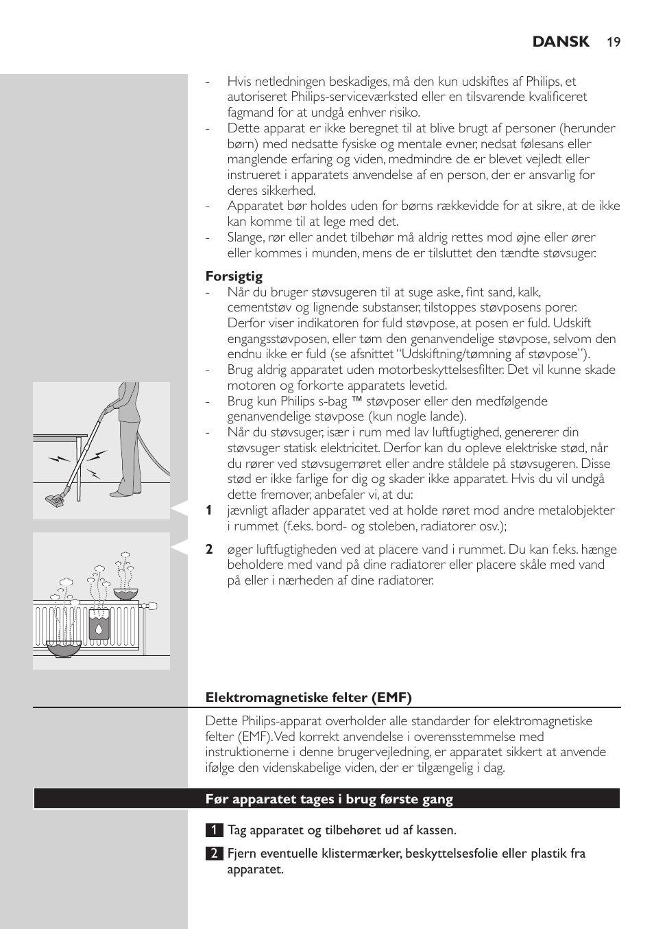 Forsigtig, Elektromagnetiske felter (emf), Før apparatet tages i brug første gang | Philips SilentStar Aspirateur avec sac User Manual | Page 19 / 166