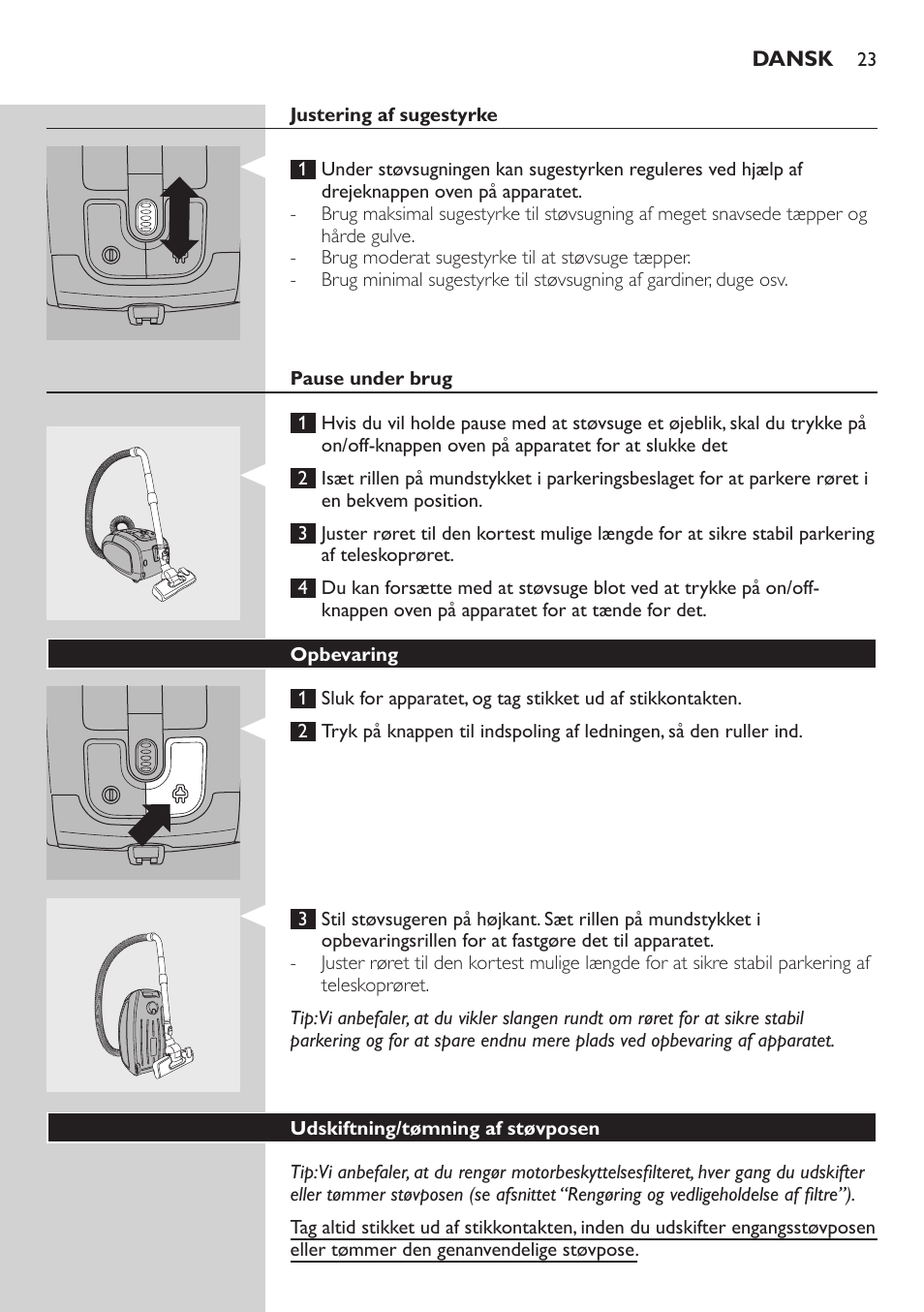 Justering af sugestyrke, Pause under brug, Opbevaring | Udskiftning/tømning af støvposen | Philips SilentStar Aspirateur avec sac User Manual | Page 23 / 166