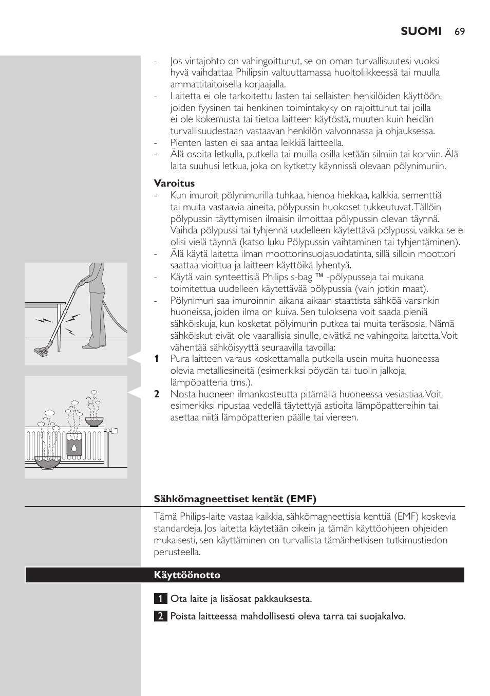 Varoitus, Sähkömagneettiset kentät (emf), Käyttöönotto | Philips SilentStar Aspirateur avec sac User Manual | Page 69 / 166