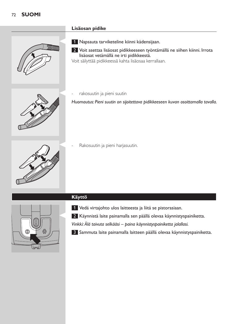 Lisäosan pidike, Käyttö | Philips SilentStar Aspirateur avec sac User Manual | Page 72 / 166