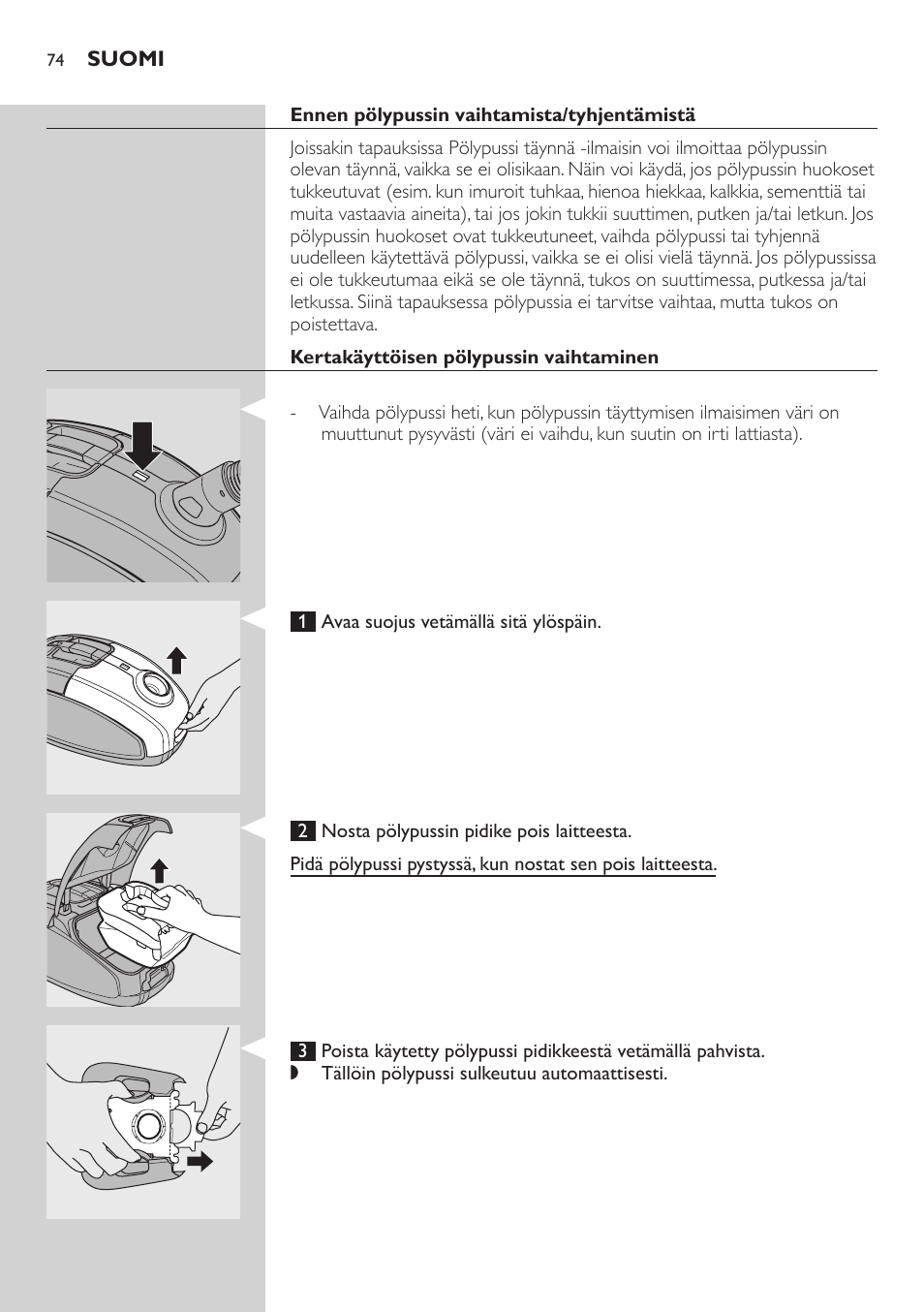 Ennen pölypussin vaihtamista/tyhjentämistä, Kertakäyttöisen pölypussin vaihtaminen | Philips SilentStar Aspirateur avec sac User Manual | Page 74 / 166