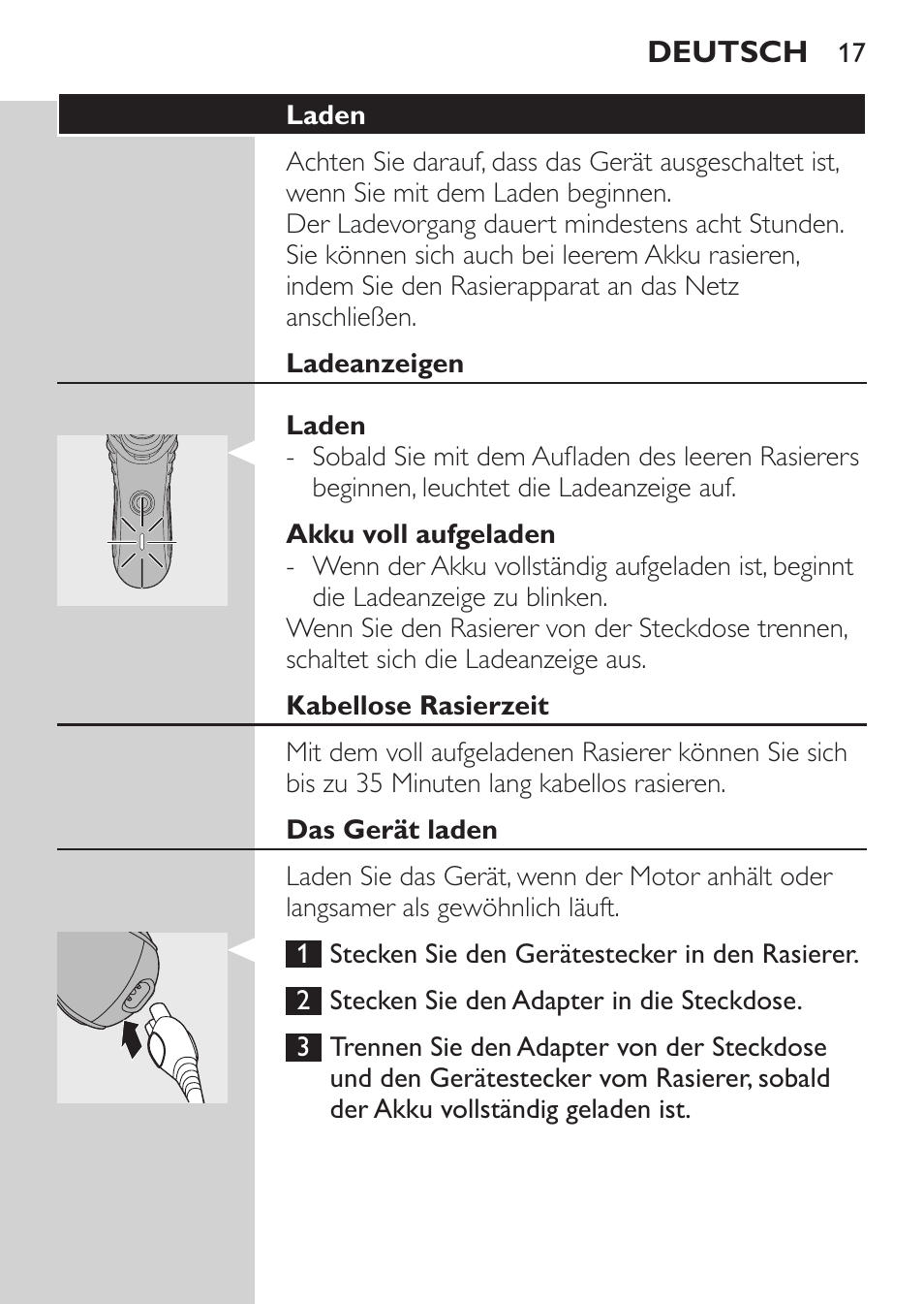 Laden, Ladeanzeigen, Akku voll aufgeladen | Kabellose rasierzeit, Das gerät laden | Philips Rasoir électrique User Manual | Page 15 / 96