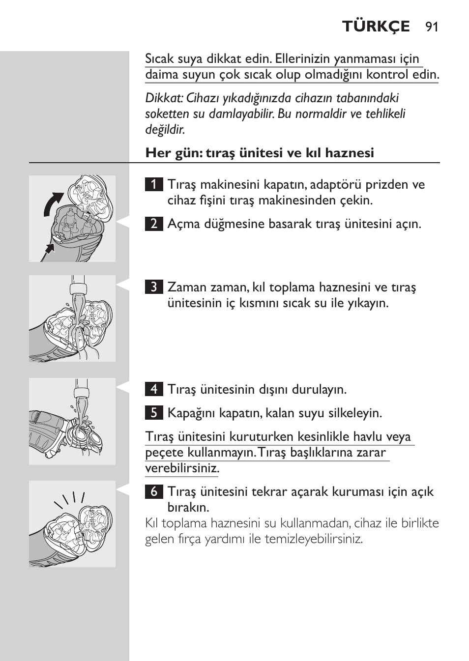 Her gün: tıraş ünitesi ve kıl haznesi | Philips Rasoir électrique User Manual | Page 89 / 96