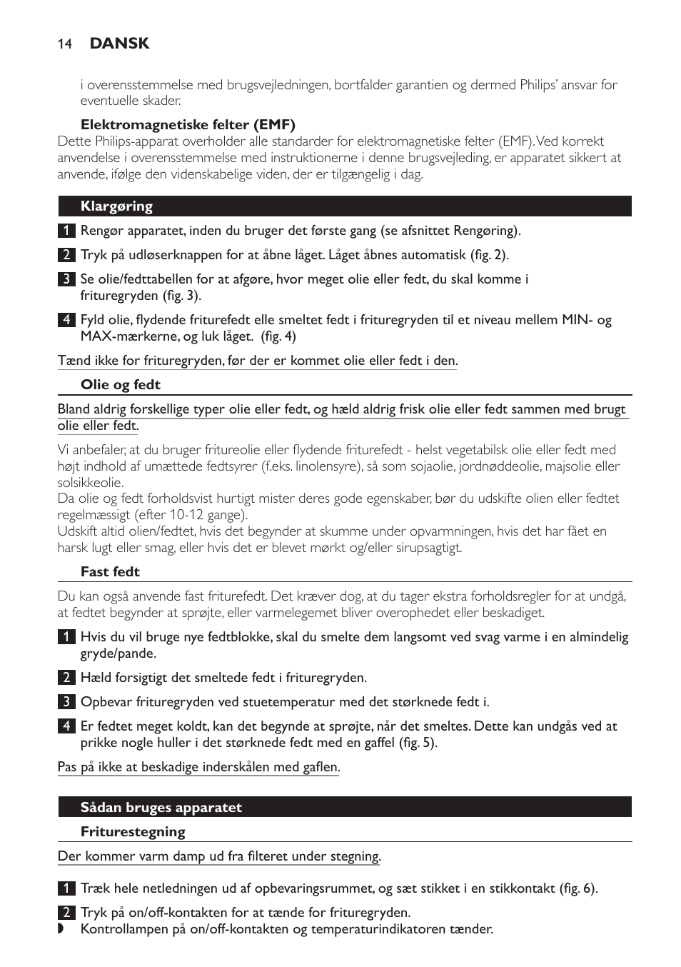 Elektromagnetiske felter (emf), Klargøring, Olie og fedt | Fast fedt, Sådan bruges apparatet, Friturestegning | Philips Friteuse User Manual | Page 14 / 100