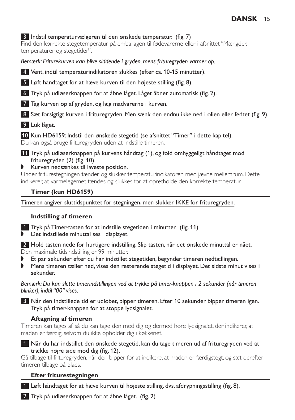 Timer (kun hd6159), Indstilling af timeren, Aftagning af timeren | Efter friturestegningen | Philips Friteuse User Manual | Page 15 / 100