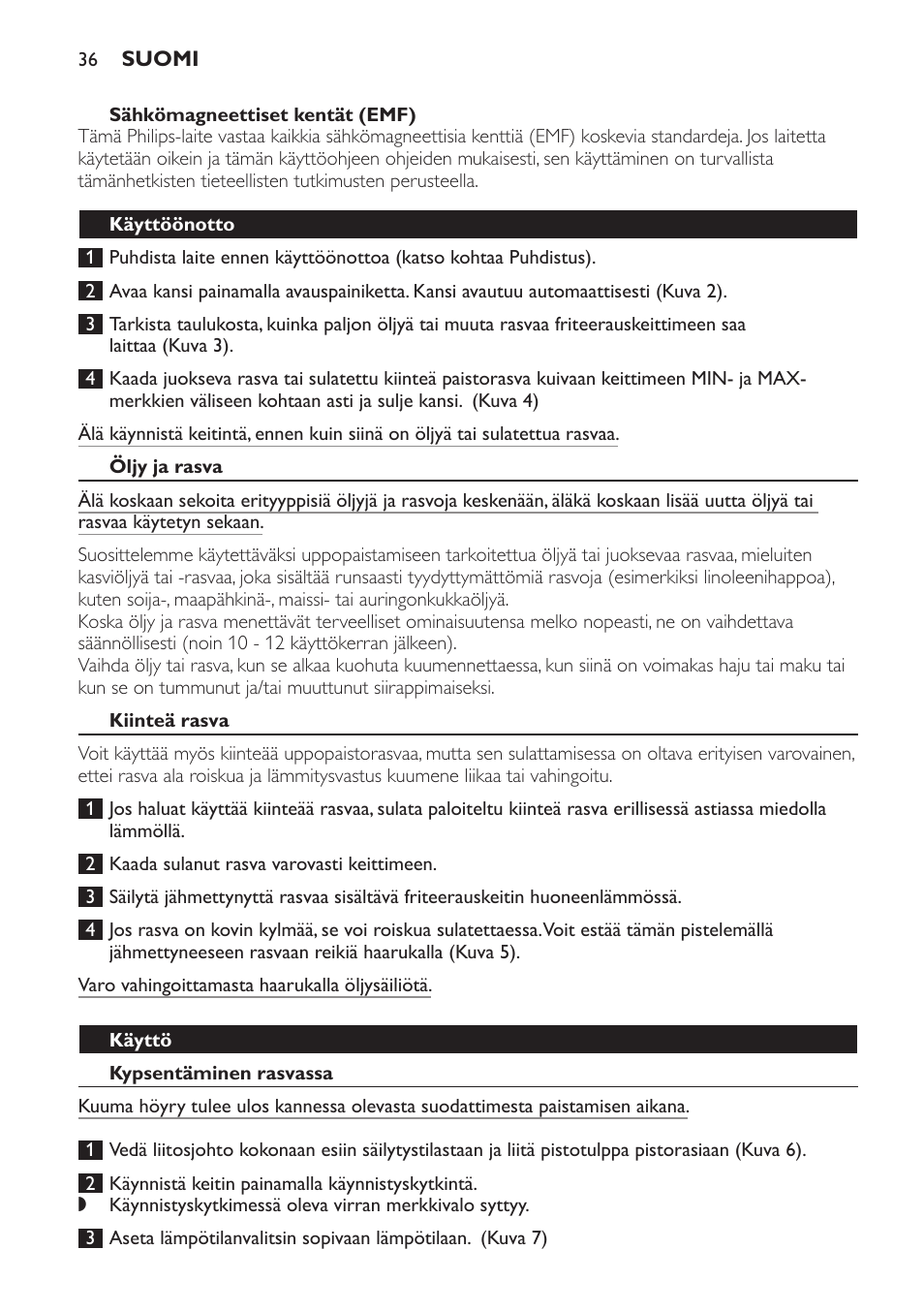 Käyttöönotto, Öljy ja rasva, Kiinteä rasva | Käyttö, Kypsentäminen rasvassa, Sähkömagneettiset kentät (emf) | Philips Friteuse User Manual | Page 36 / 100