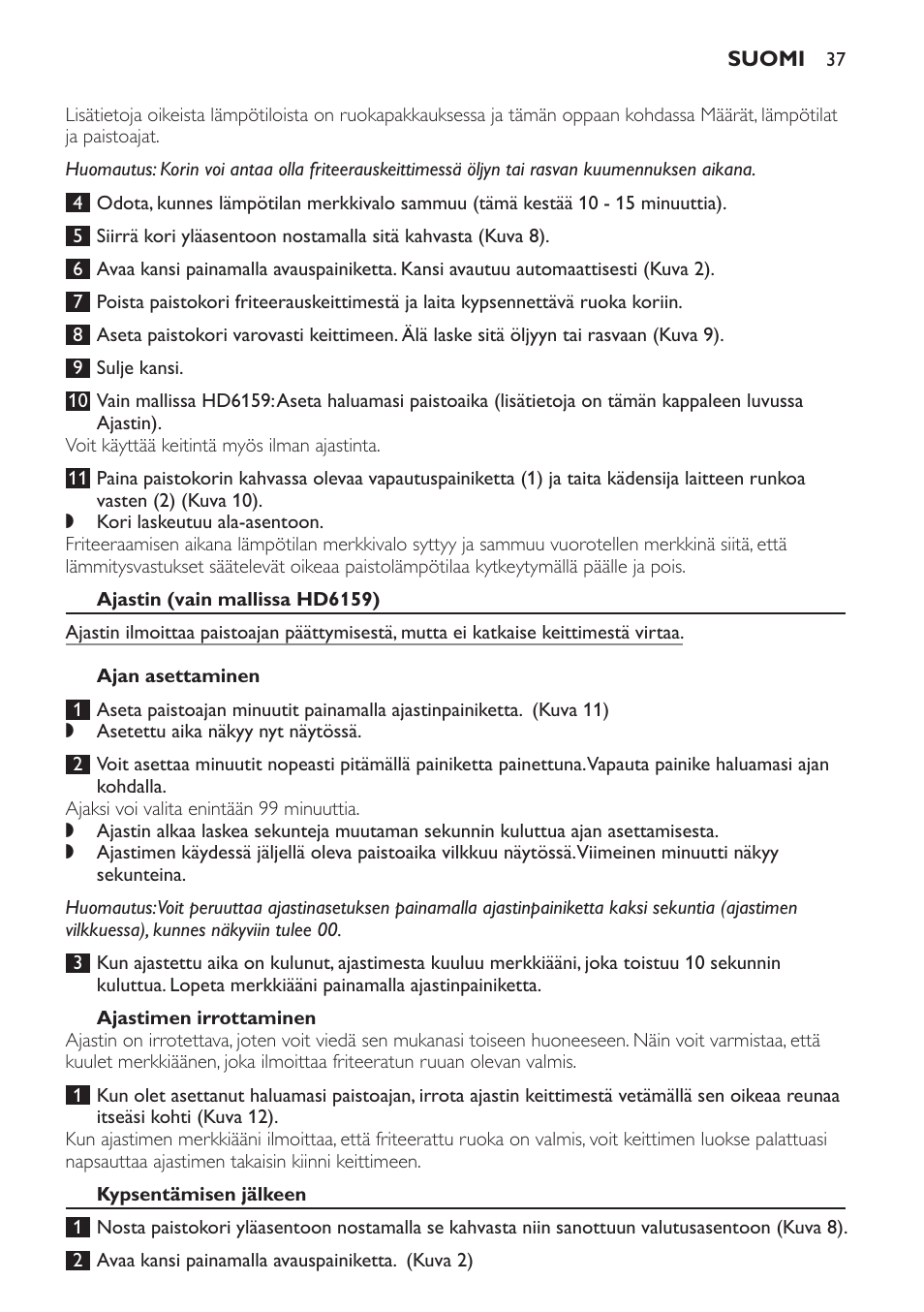 Ajastin (vain mallissa hd6159), Ajan asettaminen, Ajastimen irrottaminen | Kypsentämisen jälkeen | Philips Friteuse User Manual | Page 37 / 100