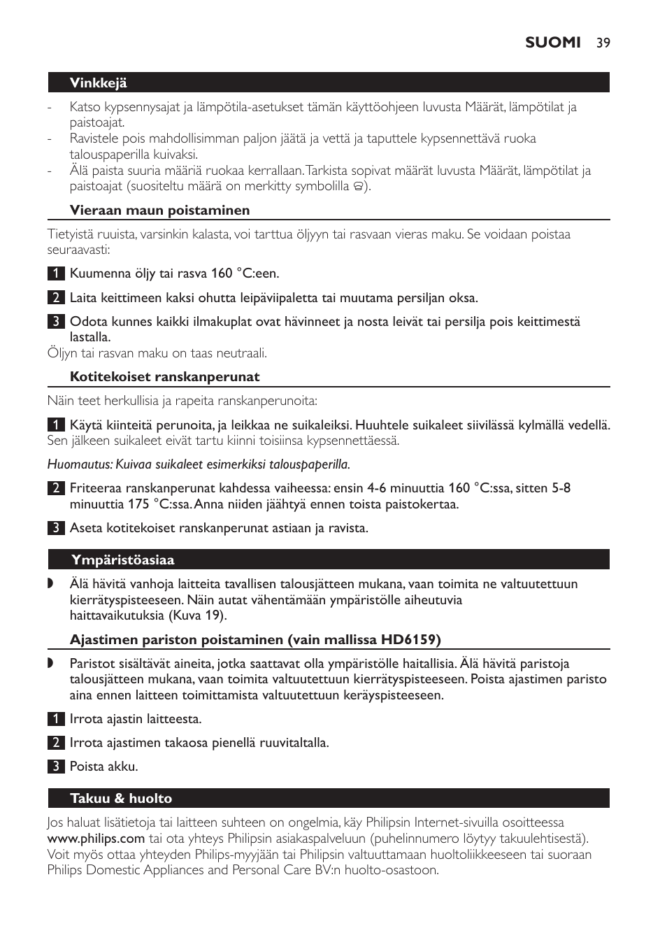 Vinkkejä, Vieraan maun poistaminen, Kotitekoiset ranskanperunat | Ympäristöasiaa, Takuu & huolto | Philips Friteuse User Manual | Page 39 / 100