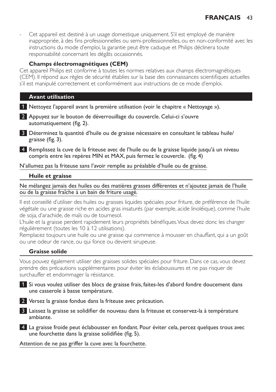 Champs électromagnétiques (cem), Avant utilisation, Huile et graisse | Graisse solide | Philips Friteuse User Manual | Page 43 / 100