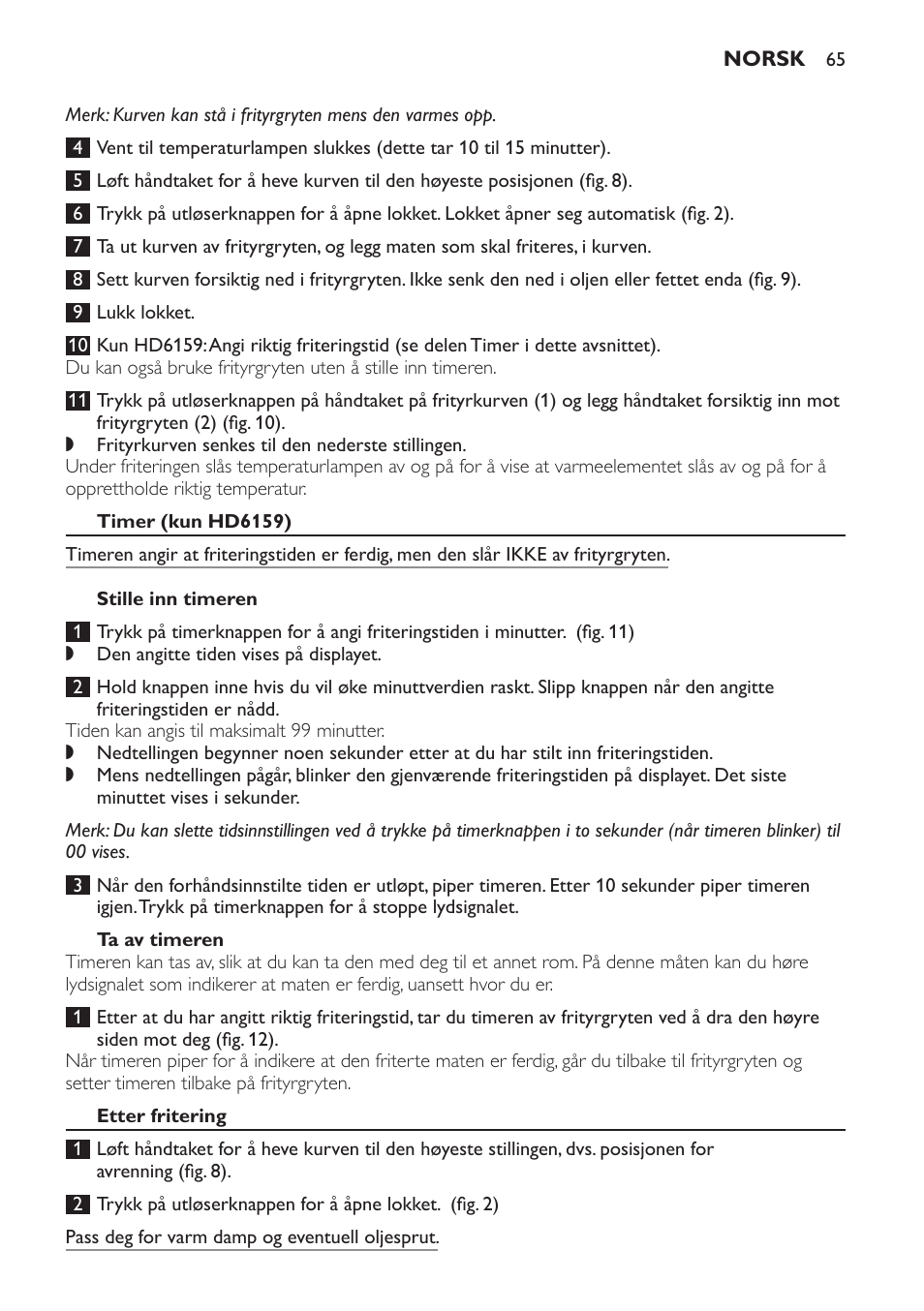 Timer (kun hd6159), Stille inn timeren, Ta av timeren | Etter fritering | Philips Friteuse User Manual | Page 65 / 100