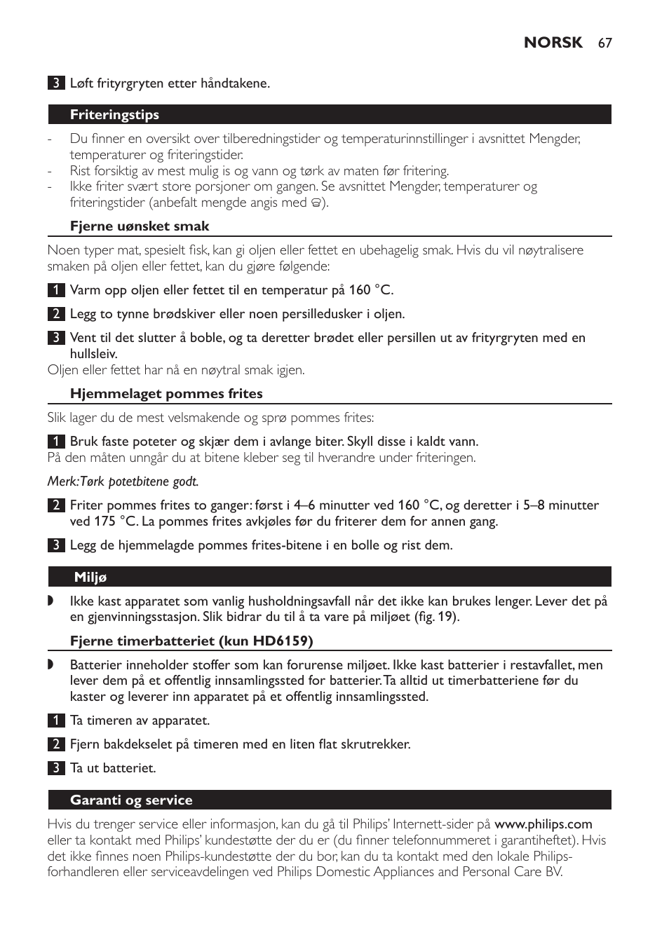 Friteringstips, Fjerne uønsket smak, Hjemmelaget pommes frites | Miljø, Fjerne timerbatteriet (kun hd6159), Garanti og service | Philips Friteuse User Manual | Page 67 / 100