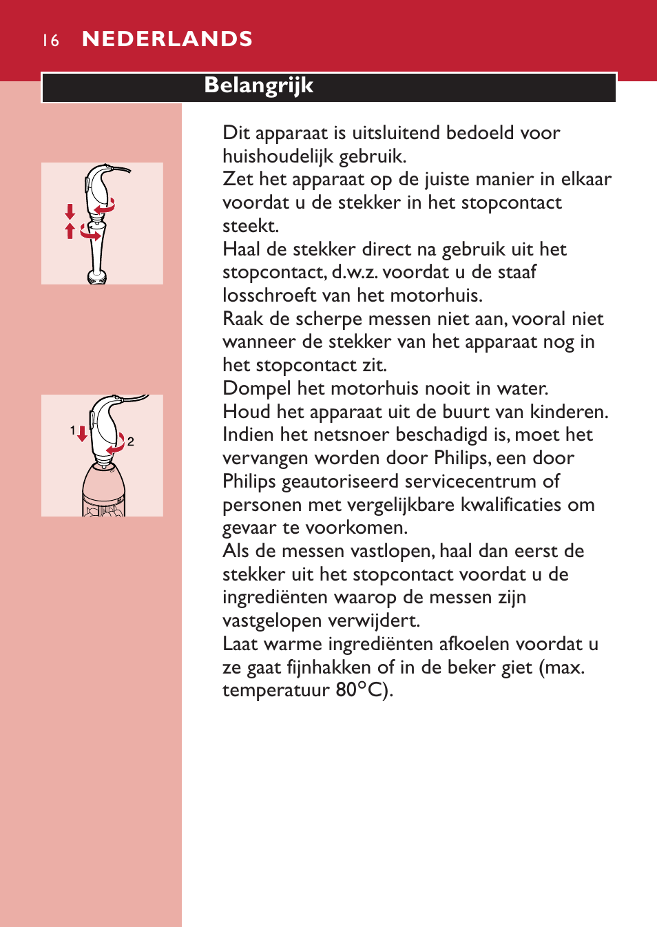 Nederlands 16 | Philips Mixeur plongeant User Manual | Page 16 / 56