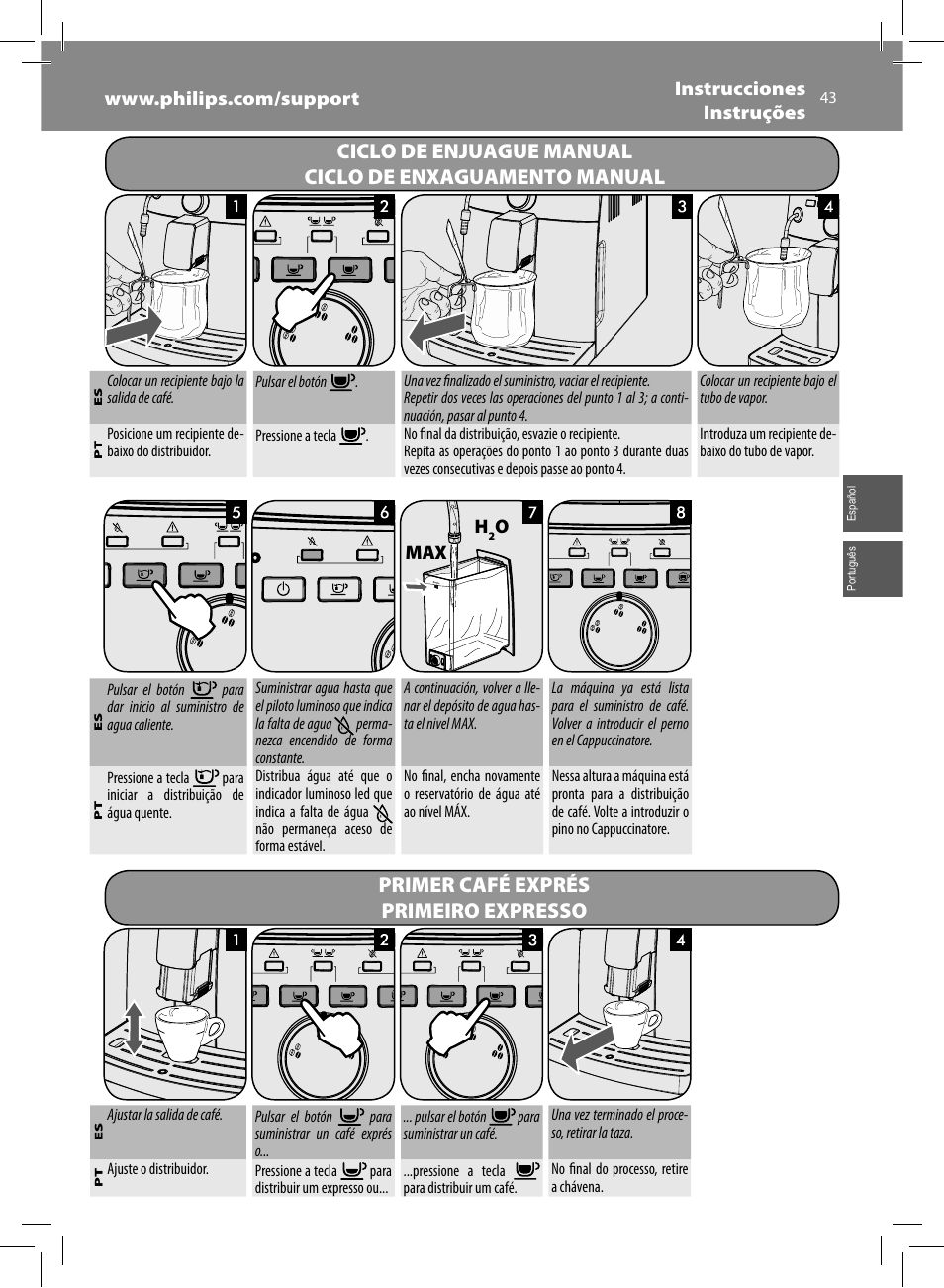 Primer café exprés primeiro expresso | Philips Saeco Intuita Machine espresso Super Automatique User Manual | Page 43 / 56