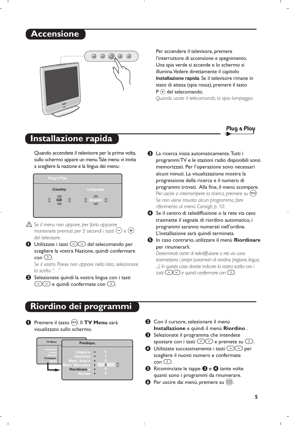 Riordino dei programmi, Installazione rapida, Accensione | Philips Téléviseur User Manual | Page 35 / 120