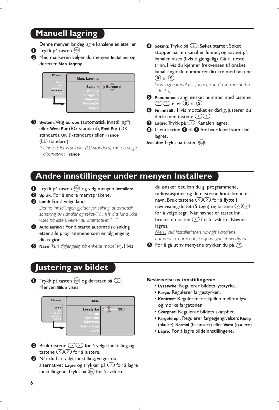 Justering av bildet | Philips Téléviseur User Manual | Page 76 / 120