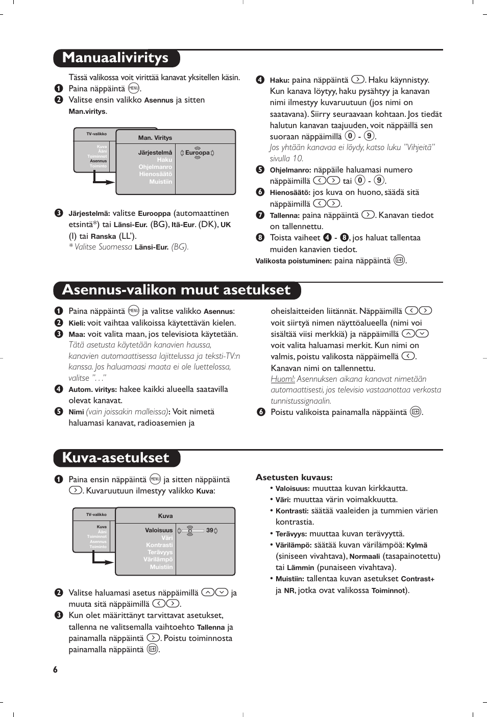 Kuva-asetukset, Manuaaliviritys asennus-valikon muut asetukset | Philips Téléviseur User Manual | Page 96 / 120