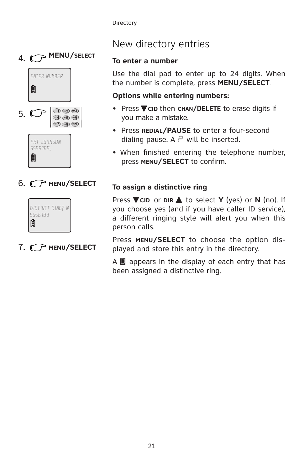 To enter a number, Options while entering numbers, To assign a distinctive ring | New directory entries | AT&T E5804 User Manual | Page 24 / 52