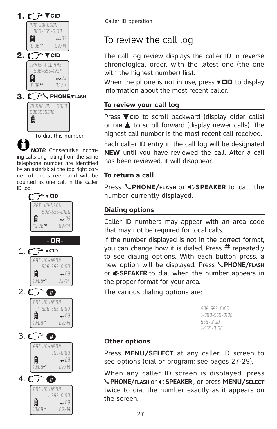 To review the call log, To return a call, Dialing options | Other options, Or speaker, Or press menu | AT&T E5804 User Manual | Page 30 / 52