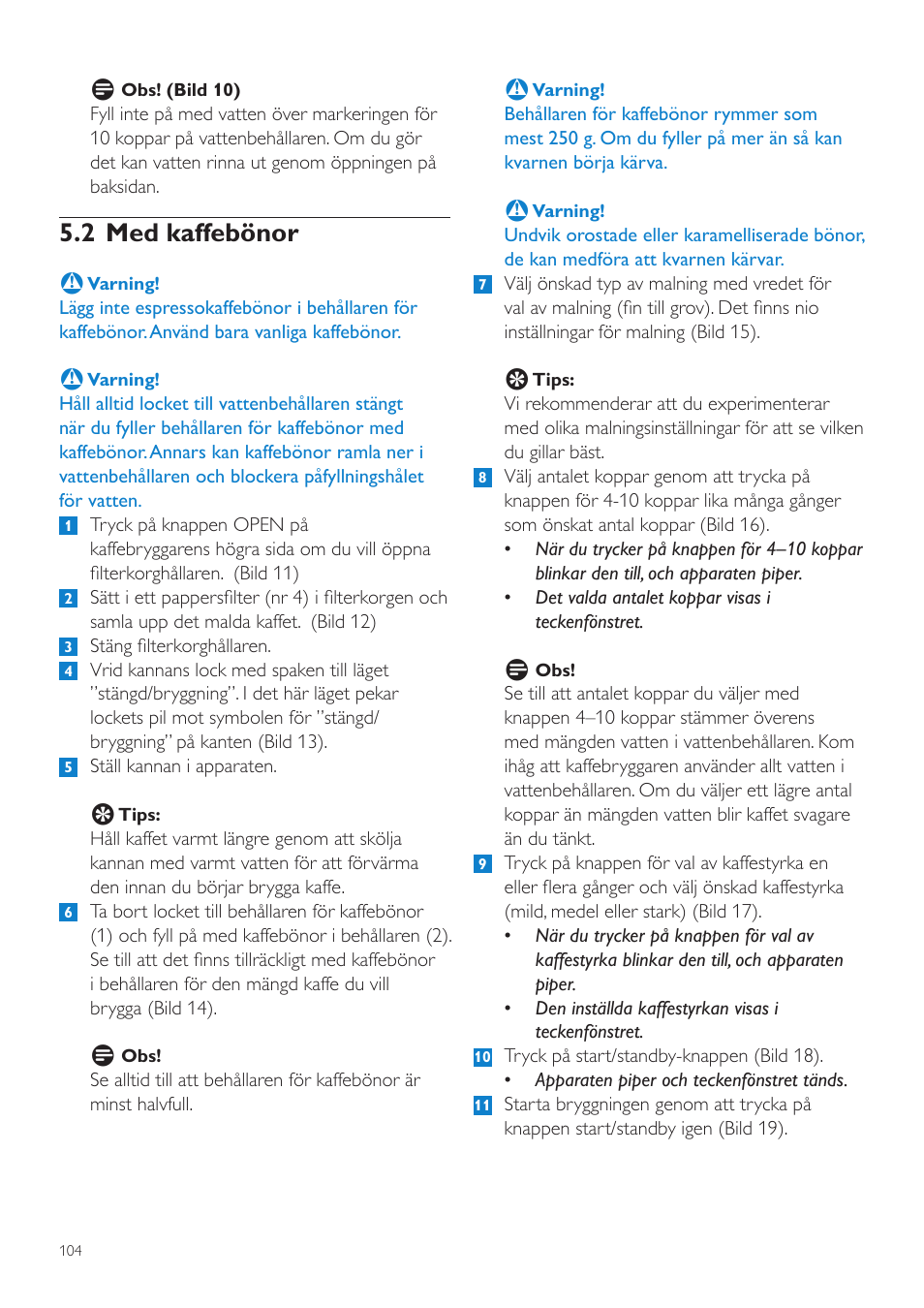 2 med kaffebönor | Philips Grind & Brew Cafetière User Manual | Page 104 / 124