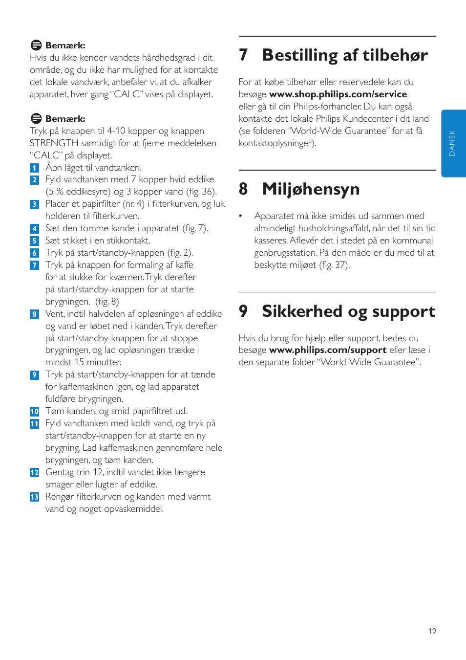 7 bestilling af tilbehør, 8 miljøhensyn, 9 sikkerhed og support | Philips Grind & Brew Cafetière User Manual | Page 19 / 124