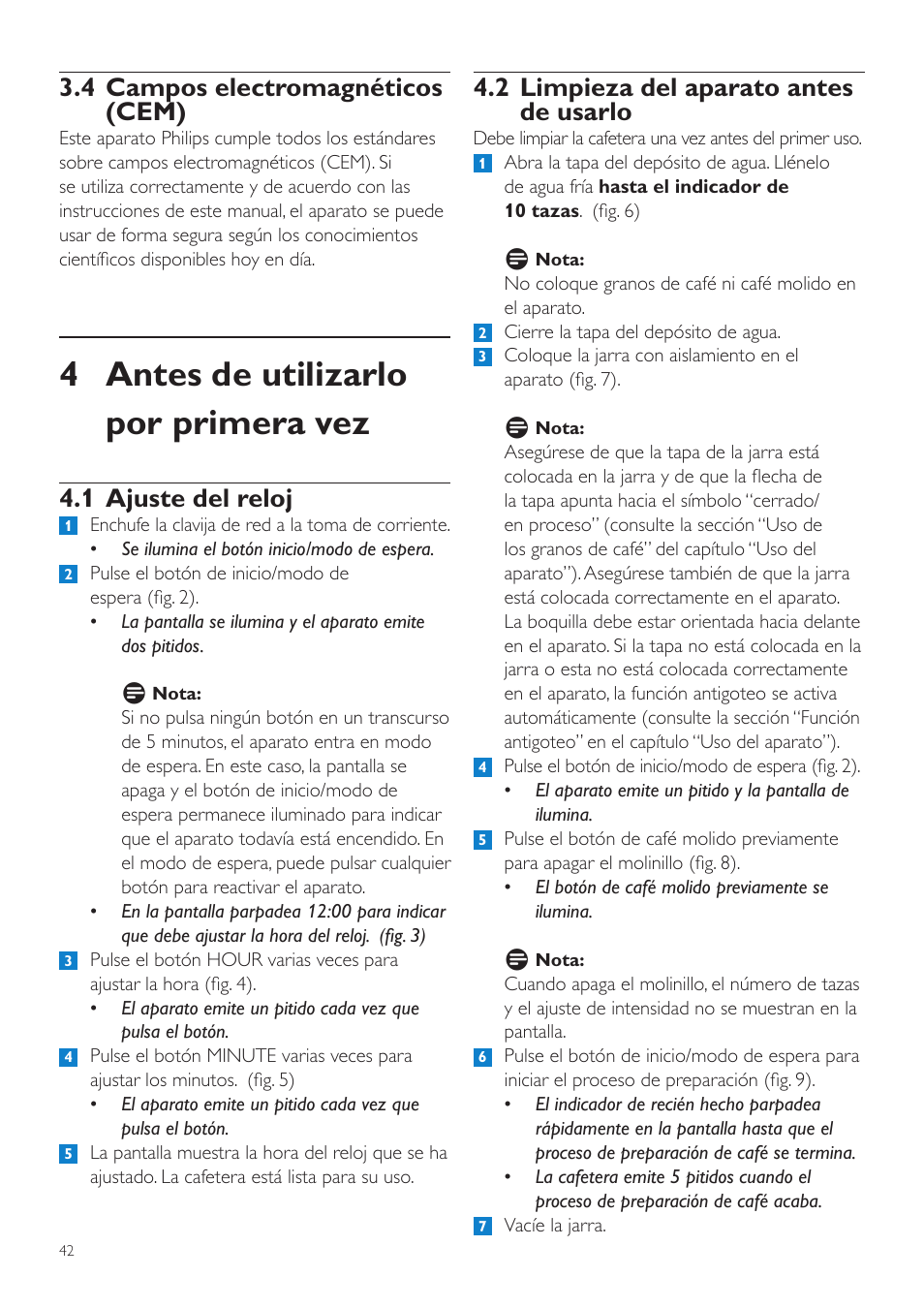 4 antes de utilizarlo por primera vez, 2 limpieza del aparato antes de usarlo, 4 campos electromagnéticos (cem) | 1 ajuste del reloj | Philips Grind & Brew Cafetière User Manual | Page 42 / 124