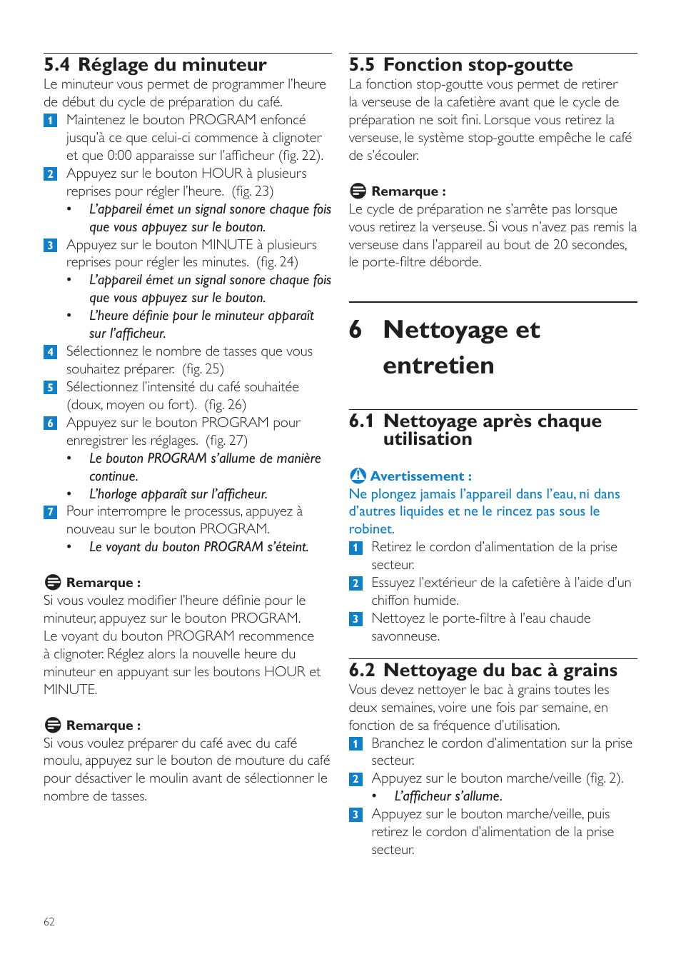 6 nettoyage et entretien, 5 fonction stop-goutte, 1 nettoyage après chaque utilisation | 2 nettoyage du bac à grains, 4 réglage du minuteur | Philips Grind & Brew Cafetière User Manual | Page 62 / 124