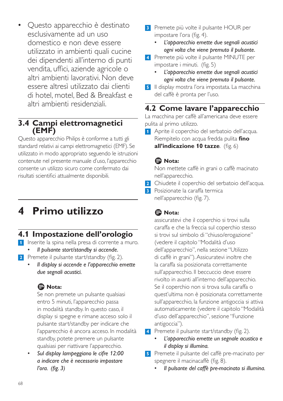 4 primo utilizzo, 2 come lavare l’apparecchio, 1 impostazione dell’orologio | Philips Grind & Brew Cafetière User Manual | Page 68 / 124