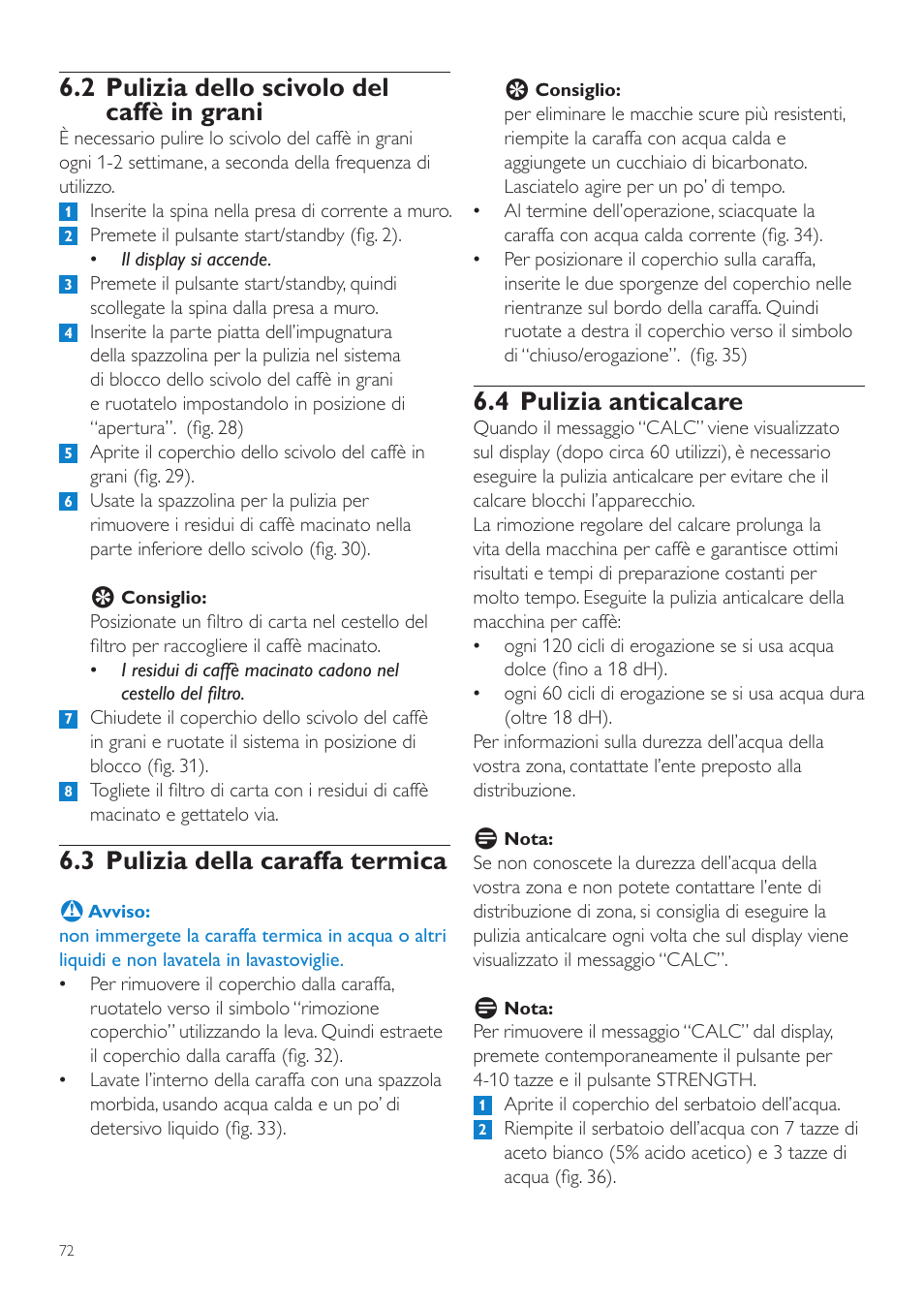 4 pulizia anticalcare, 2 pulizia dello scivolo del caffè in grani, 3 pulizia della caraffa termica | Philips Grind & Brew Cafetière User Manual | Page 72 / 124