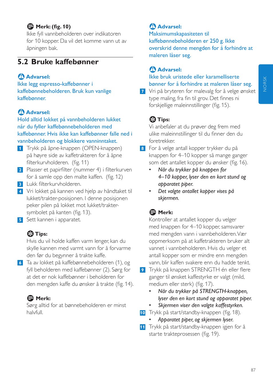 2 bruke kaffebønner | Philips Grind & Brew Cafetière User Manual | Page 87 / 124