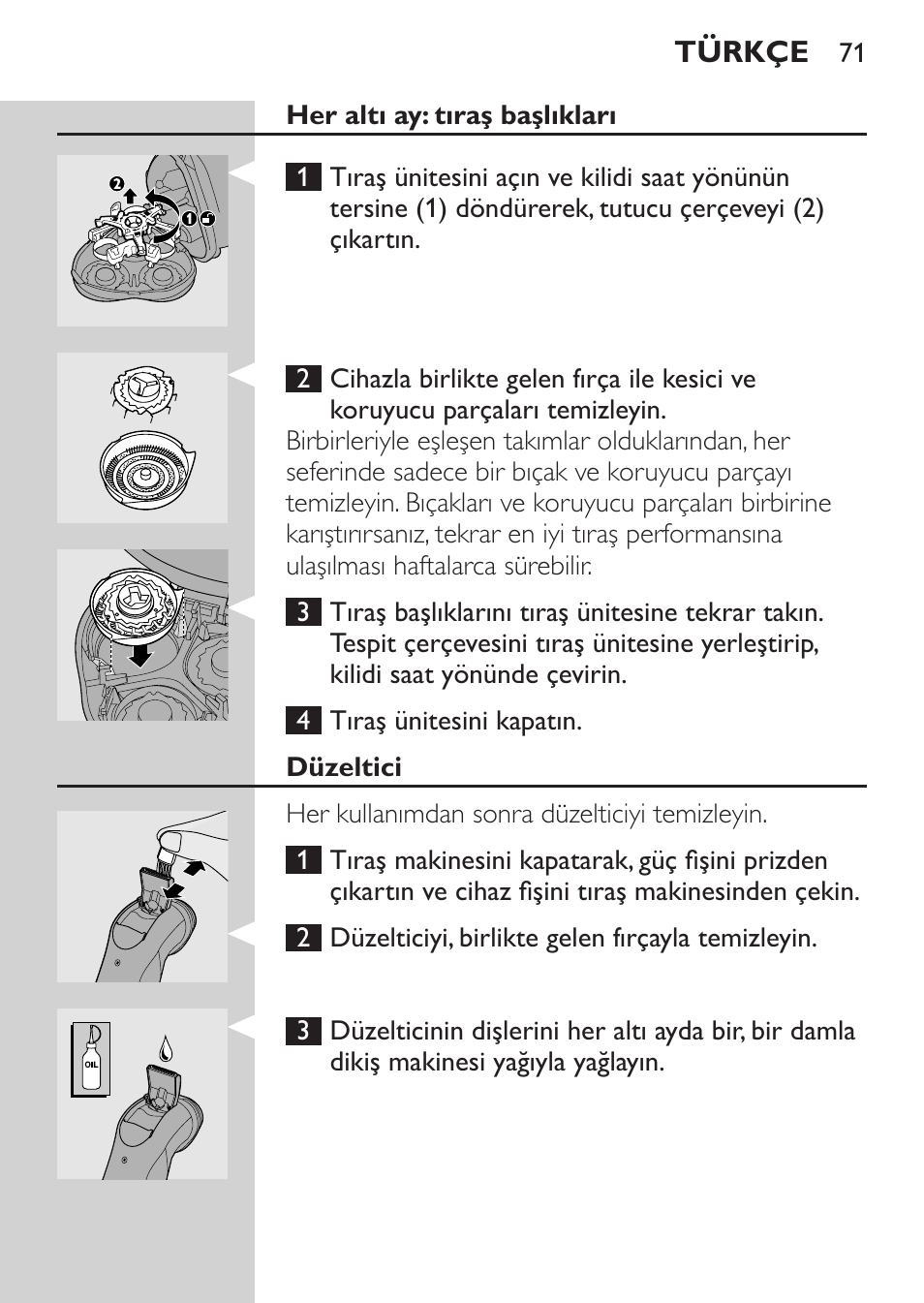 Her altı ay: tıraş başlıkları, Düzeltici | Philips Rasoir électrique User Manual | Page 69 / 72