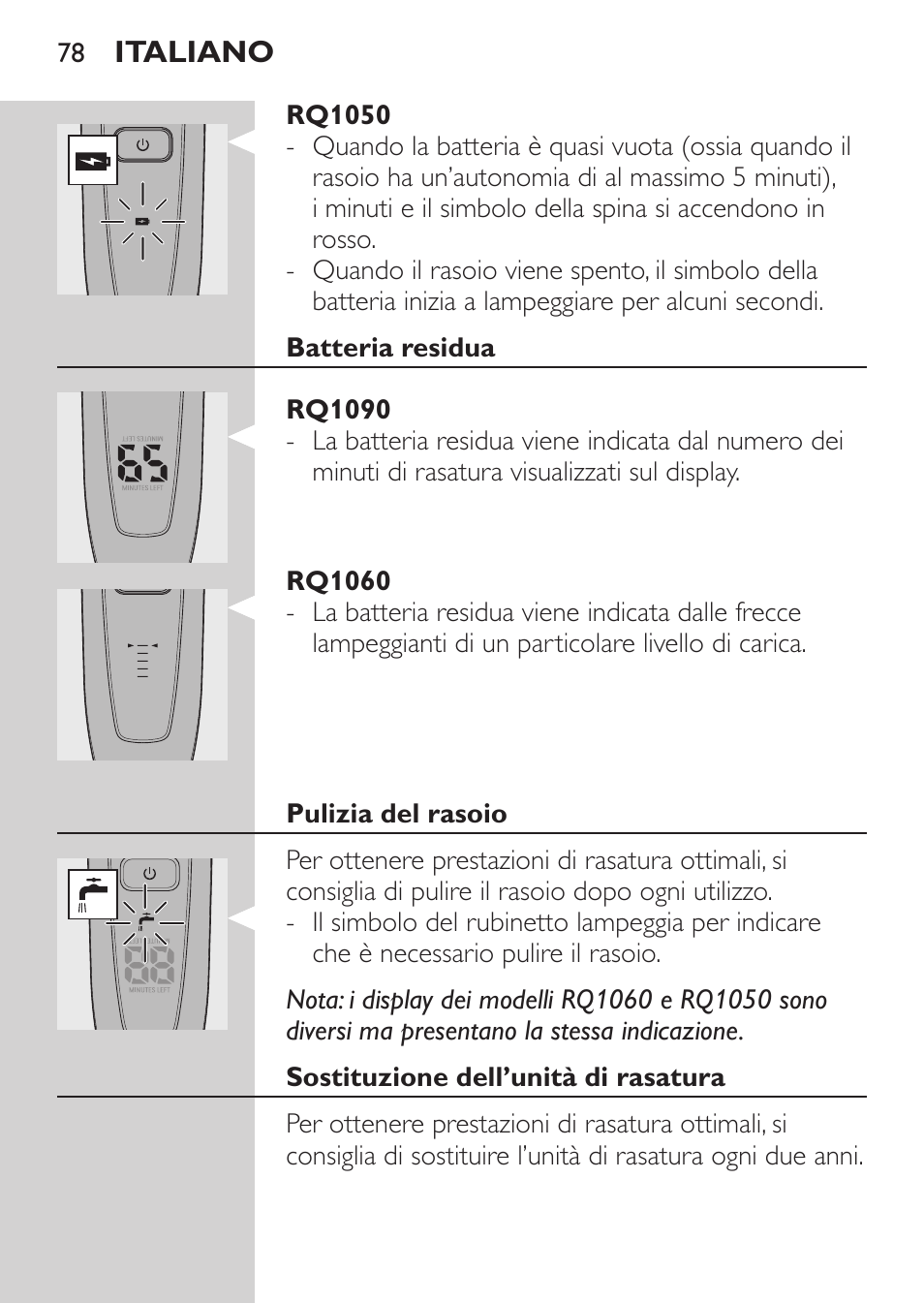 Rq1050, Batteria residua, Rq1090 | Rq1060, Pulizia del rasoio, Sostituzione dell’unità di rasatura | Philips Rasoir électrique User Manual | Page 76 / 136