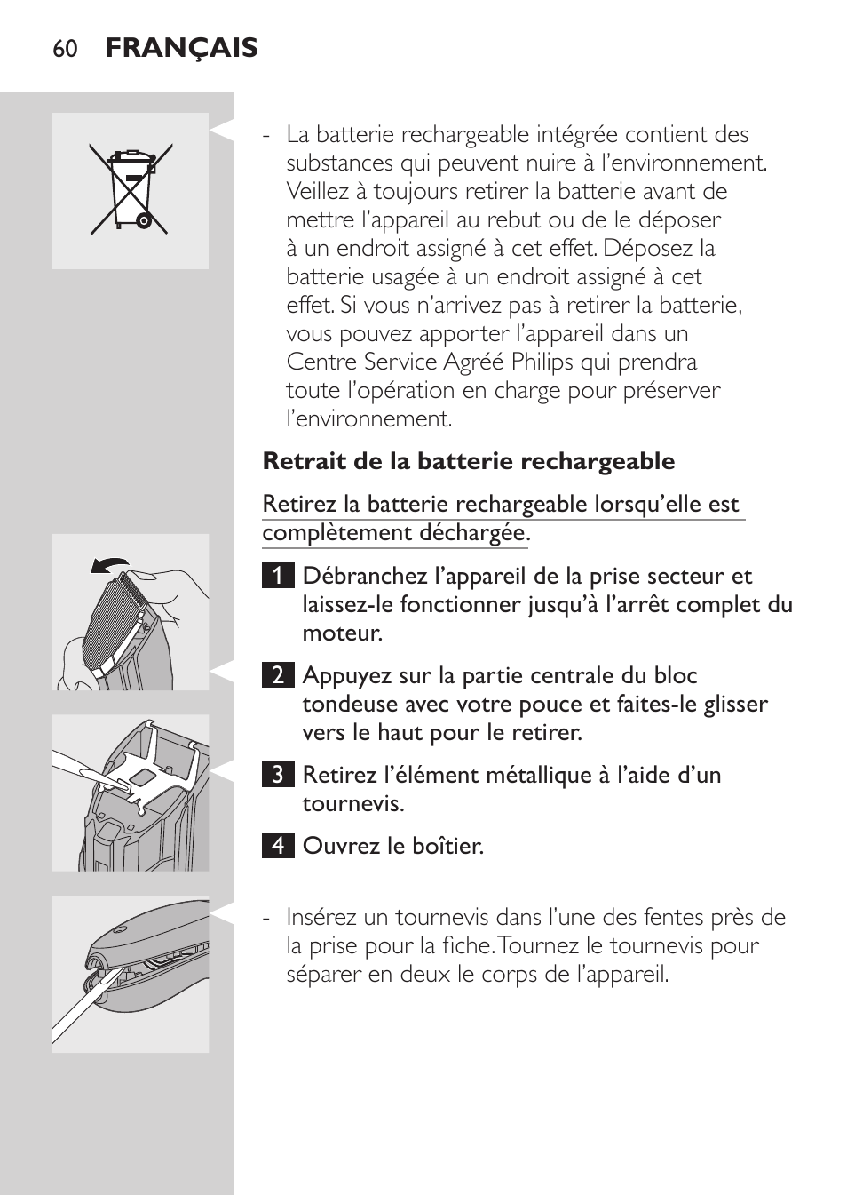 Retrait de la batterie rechargeable | Philips HAIRCLIPPER Series 1000 Tondeuse cheveux User Manual | Page 60 / 108