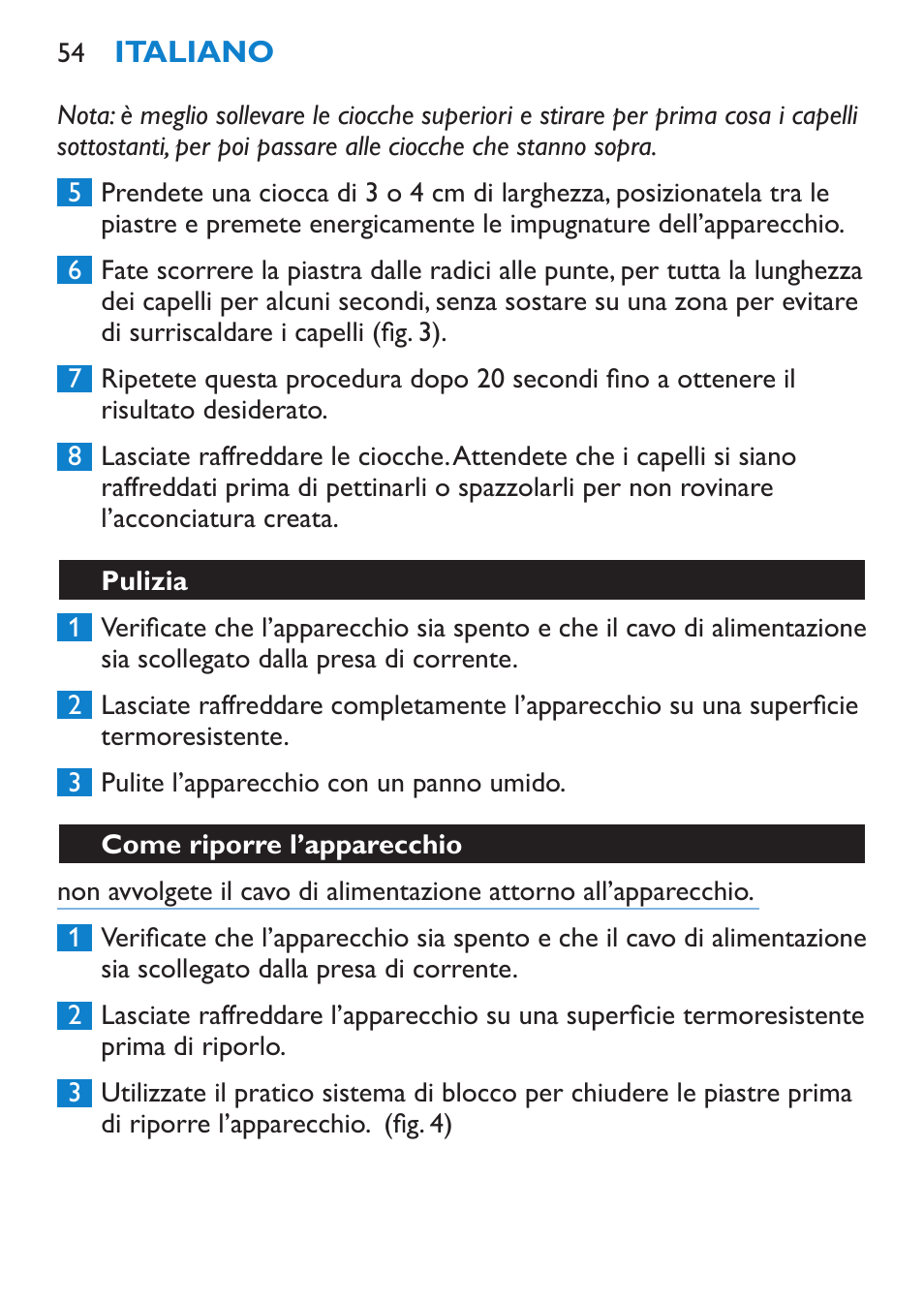 Modalità d’uso dell’apparecchio, Come stirare i capelli | Philips SalonStraight Essential Lisseur User Manual | Page 54 / 100