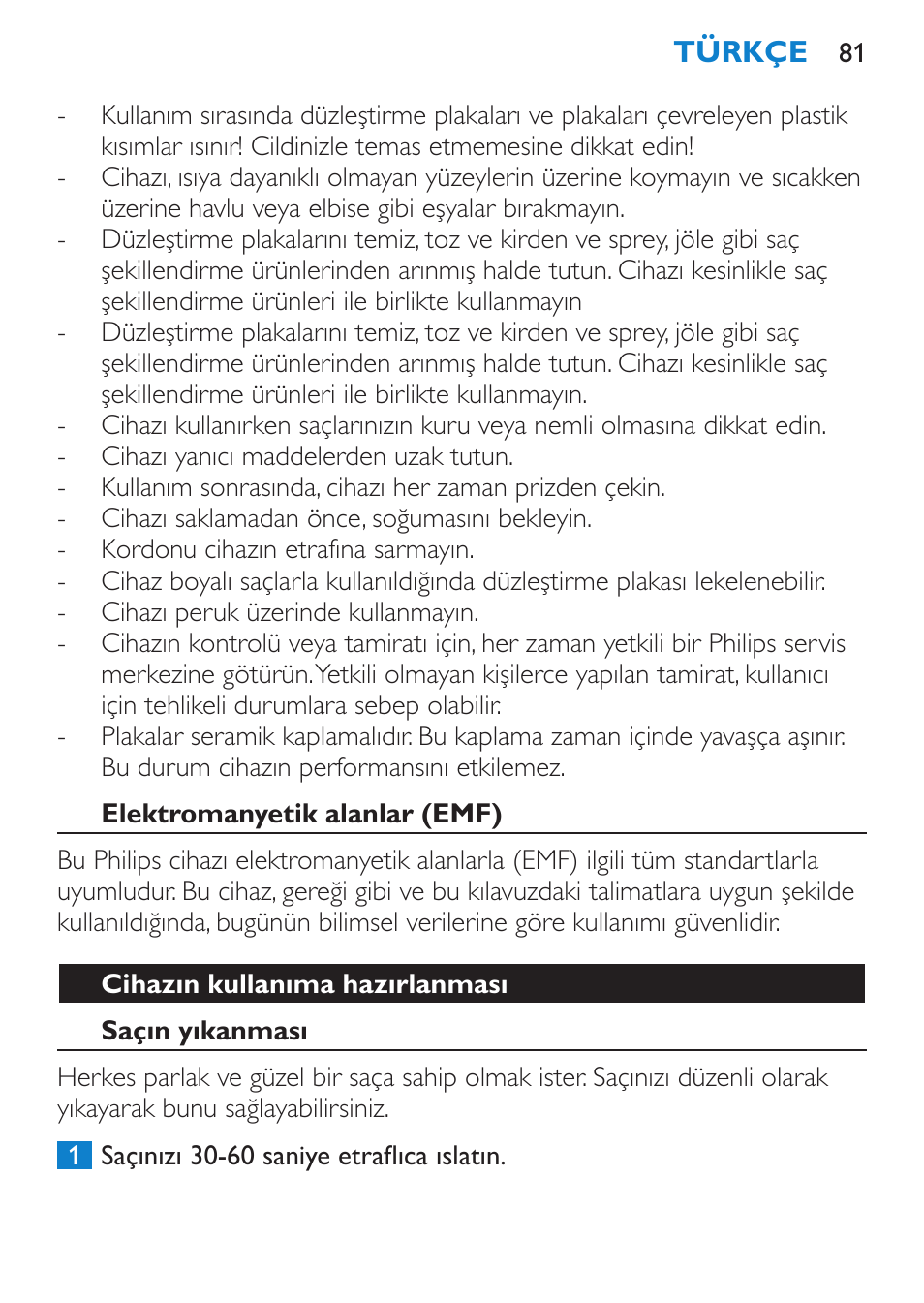 Elektromanyetik alanlar (emf), Cihazın kullanıma hazırlanması, Saçın yıkanması | Philips SalonStraight Essential Lisseur User Manual | Page 81 / 100