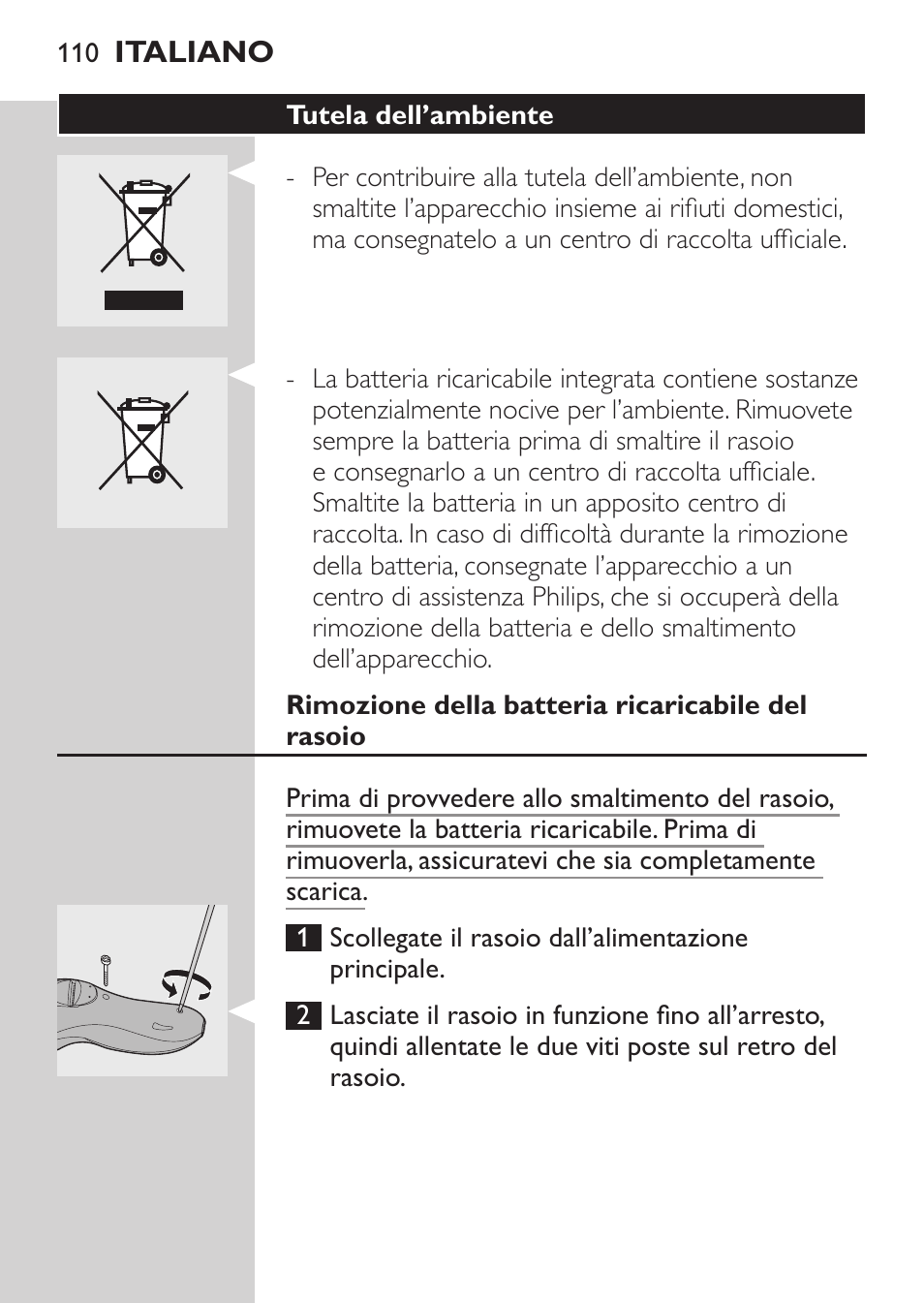 Tutela dell’ambiente, Rimozione della batteria ricaricabile del rasoio | Philips Rasoir électrique User Manual | Page 108 / 180