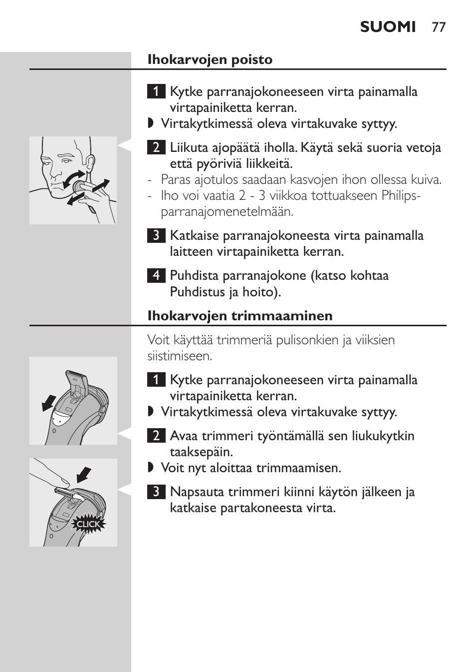 Ihokarvojen trimmaaminen, Puhdistus ja hoito | Philips Rasoir électrique User Manual | Page 75 / 180