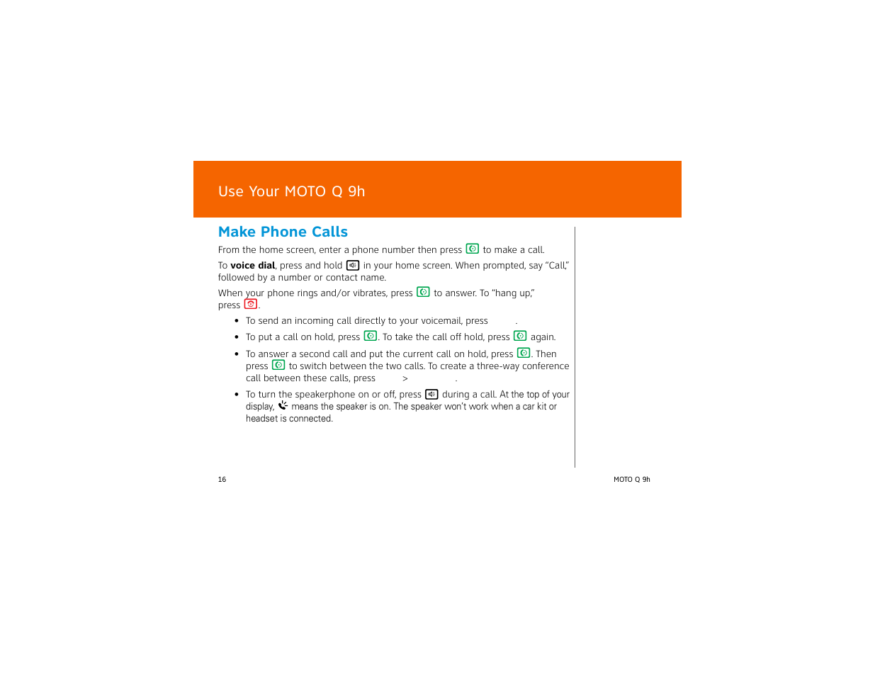 Make phone calls, Use your moto q 9h | AT&T MOTO Q Q 9H User Manual | Page 16 / 43