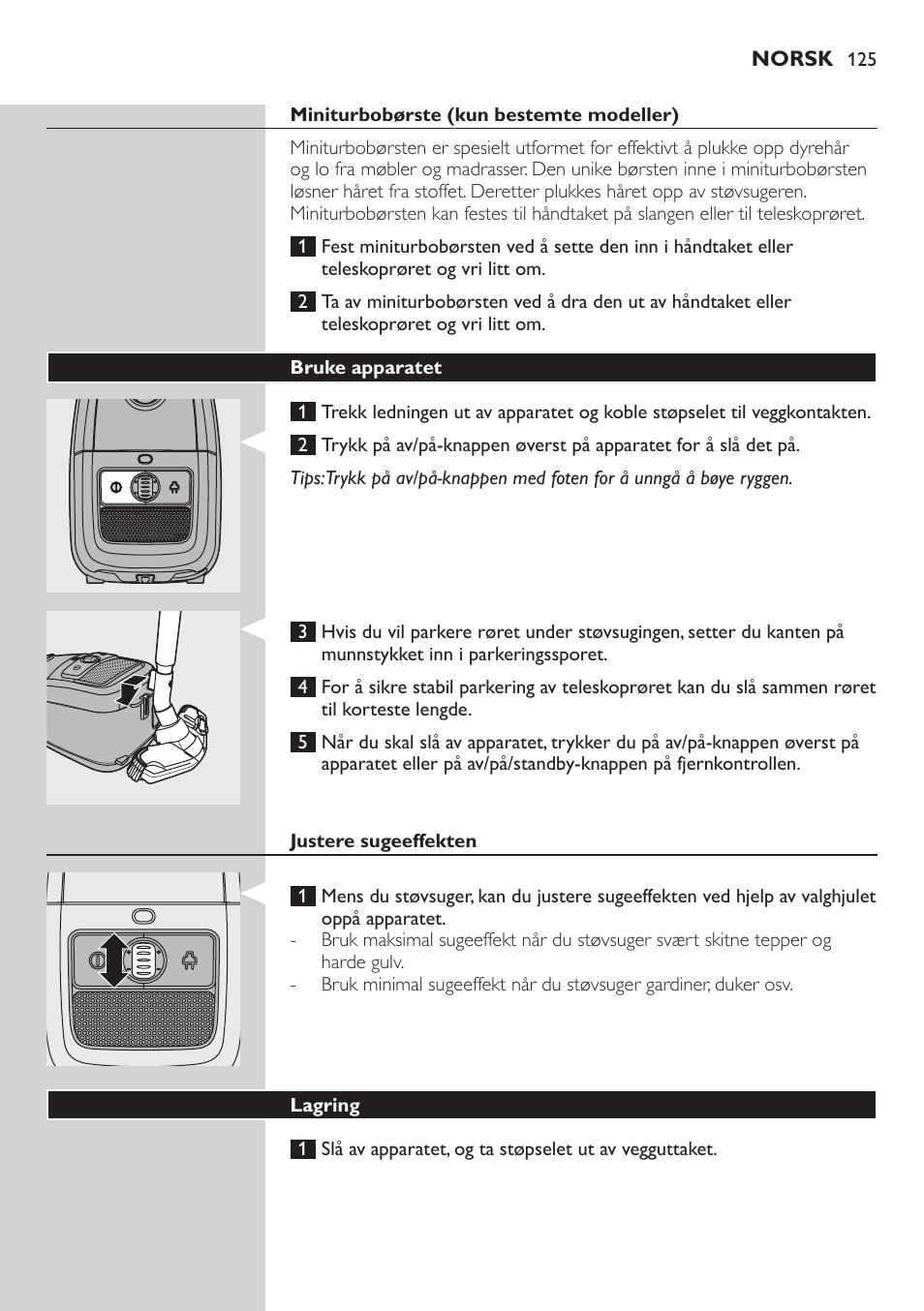 Miniturbobørste (kun bestemte modeller), Bruke apparatet, Justere sugeeffekten | Lagring | Philips Studio Aspirateur avec sac User Manual | Page 125 / 170