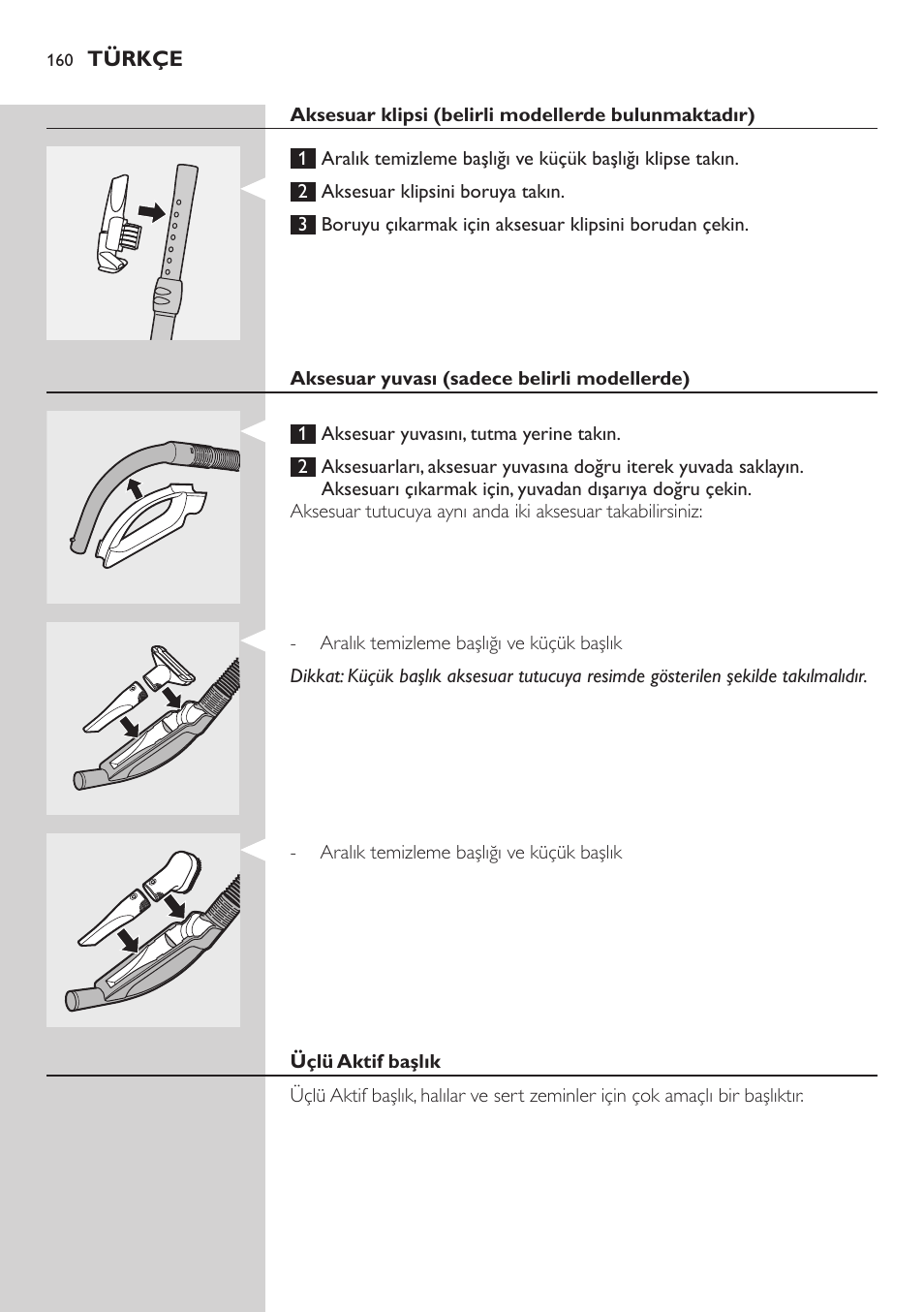 Aksesuar klipsi (belirli modellerde bulunmaktadır), Aksesuar yuvası (sadece belirli modellerde), Üçlü aktif başlık | Philips Studio Aspirateur avec sac User Manual | Page 160 / 170