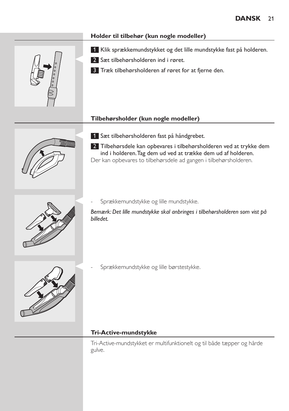 Holder til tilbehør (kun nogle modeller), Tilbehørsholder (kun nogle modeller), Tri-active-mundstykke | Philips Studio Aspirateur avec sac User Manual | Page 21 / 170