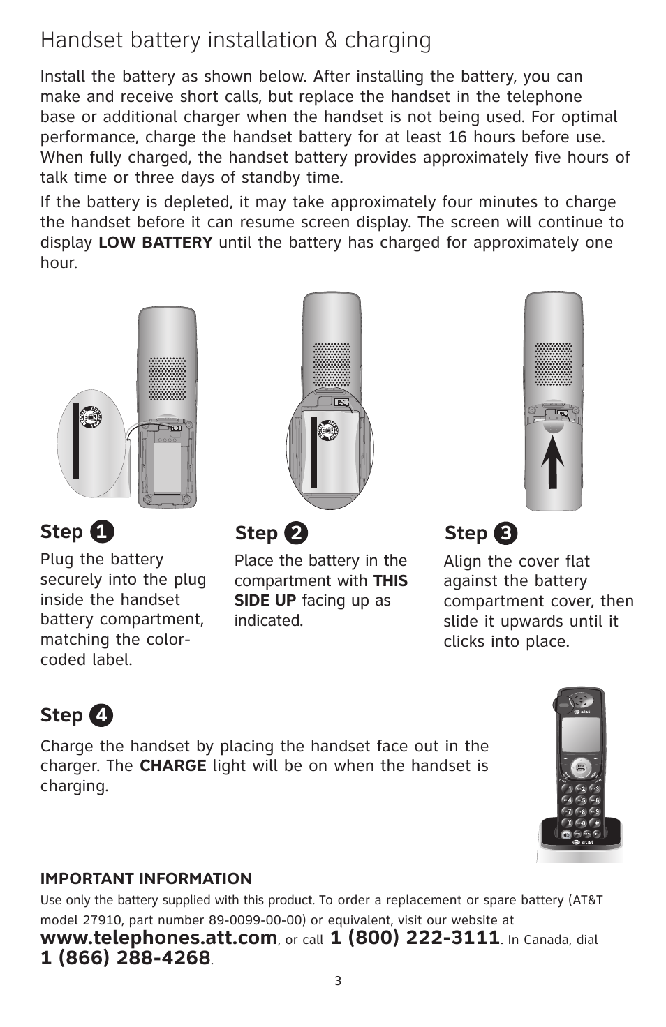 Handset battery installation & charging, Step 3 step 2 step 1, Step 4 | Important information, Or call | AT&T TL74108 User Manual | Page 4 / 8