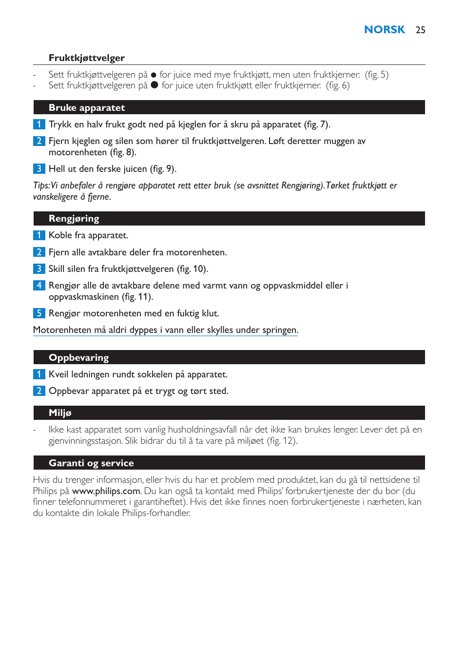 Fruktkjøttvelger, Bruke apparatet, Rengjøring | Oppbevaring, Miljø, Garanti og service | Philips Presse-agrumes User Manual | Page 25 / 36