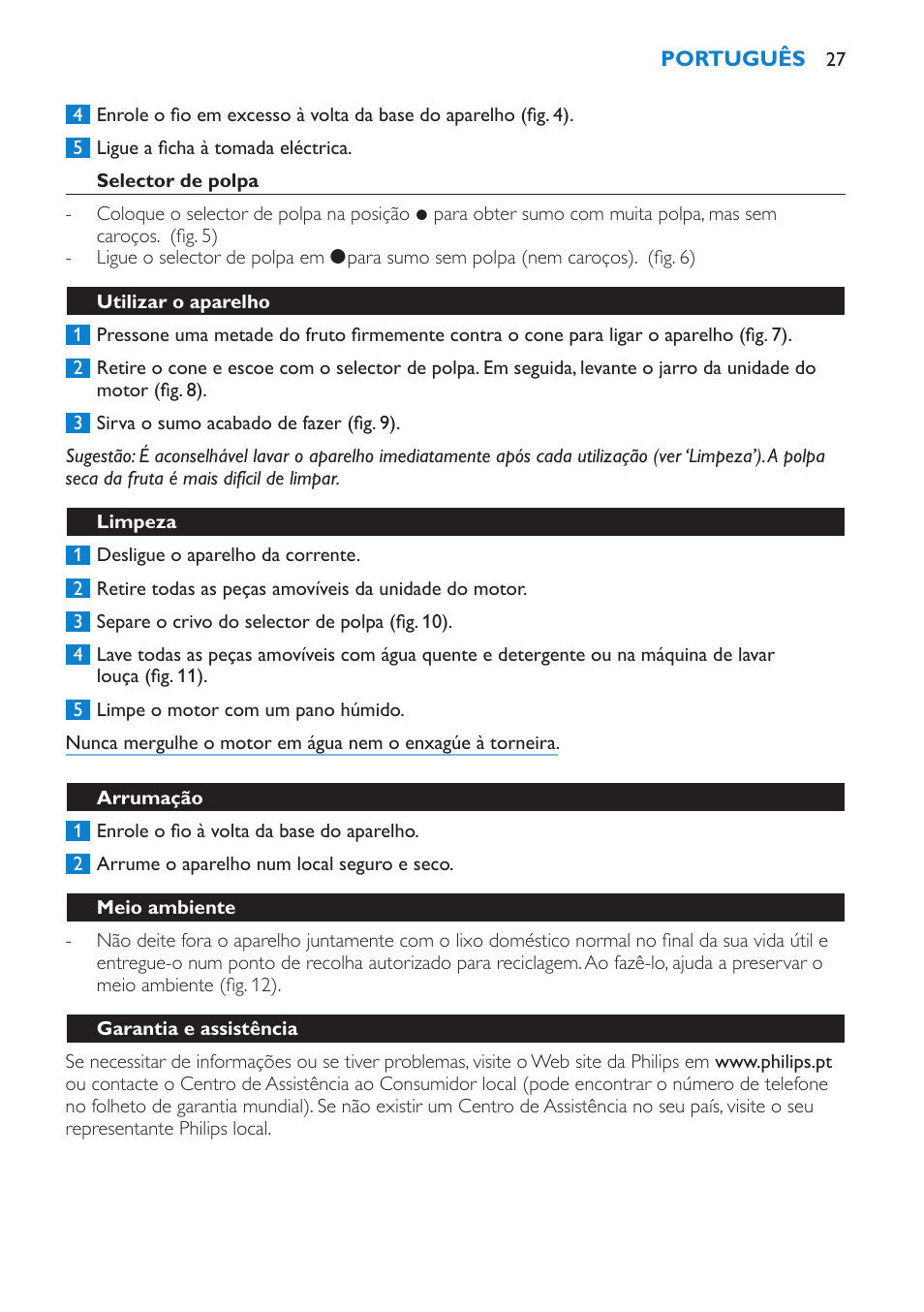 Selector de polpa, Utilizar o aparelho, Limpeza | Arrumação, Meio ambiente, Garantia e assistência | Philips Presse-agrumes User Manual | Page 27 / 36