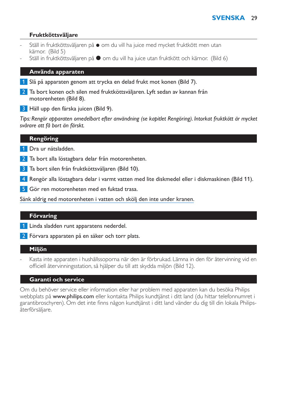 Fruktköttsväljare, Använda apparaten, Rengöring | Förvaring, Miljön, Garanti och service | Philips Presse-agrumes User Manual | Page 29 / 36