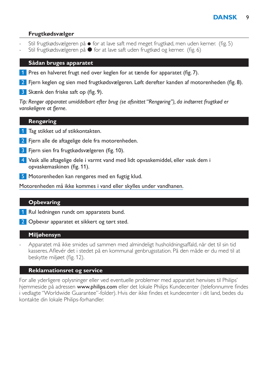 Frugtkødsvælger, Sådan bruges apparatet, Rengøring | Opbevaring, Miljøhensyn, Reklamationsret og service | Philips Presse-agrumes User Manual | Page 9 / 36