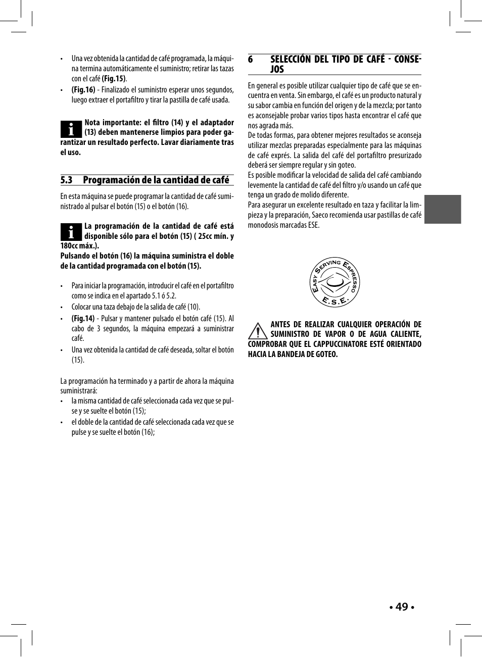 3 programación de la cantidad de café, 6selección del tipo de café  conse jos | Philips Saeco Nina Machine espresso manuelle User Manual | Page 49 / 88