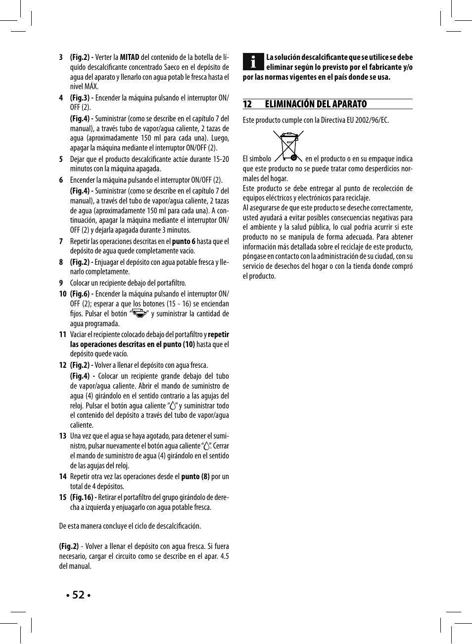 12 eliminación del aparato | Philips Saeco Nina Machine espresso manuelle User Manual | Page 52 / 88