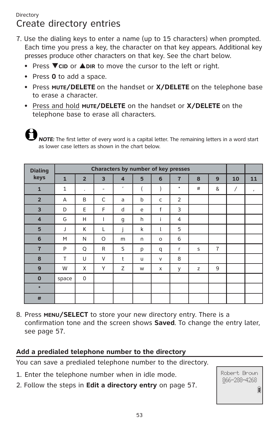 Create directory entries, Or p, Delete | On the handset or x/delete, Delete on the handset or x/delete, On the telephone base to erase all characters, Press | AT&T CL83201 User Manual | Page 59 / 120